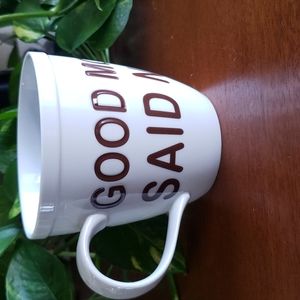 GOOD MONDAY MORNING SAID NO ONE EVER COFFE CUP MUG FUNNY FUN Gift